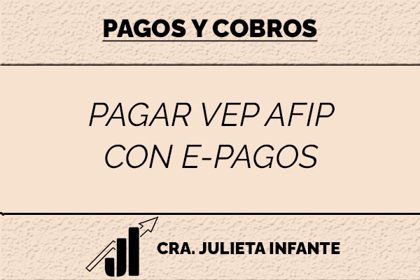 pagar vep afip con e pagos