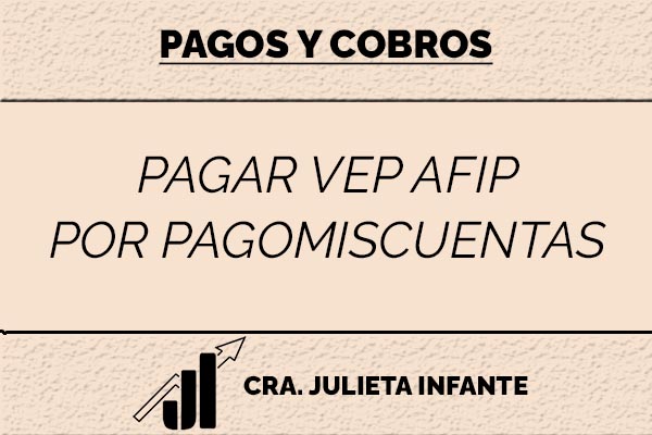 pagar vep afip por pagomiscuentas