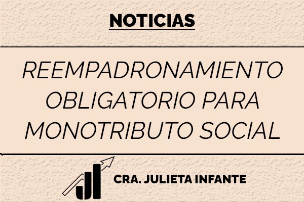 reempadronamiento obligatorio para monotributo social