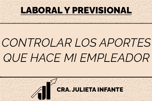 como controlar que mi empleador me haga los aportes